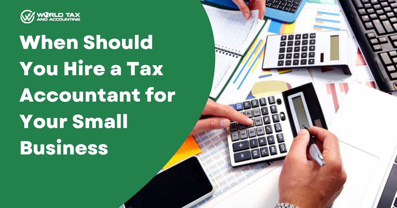 When Should You Hire a Tax Accountant for Your Small Business